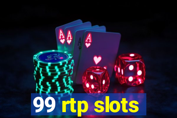 99 rtp slots